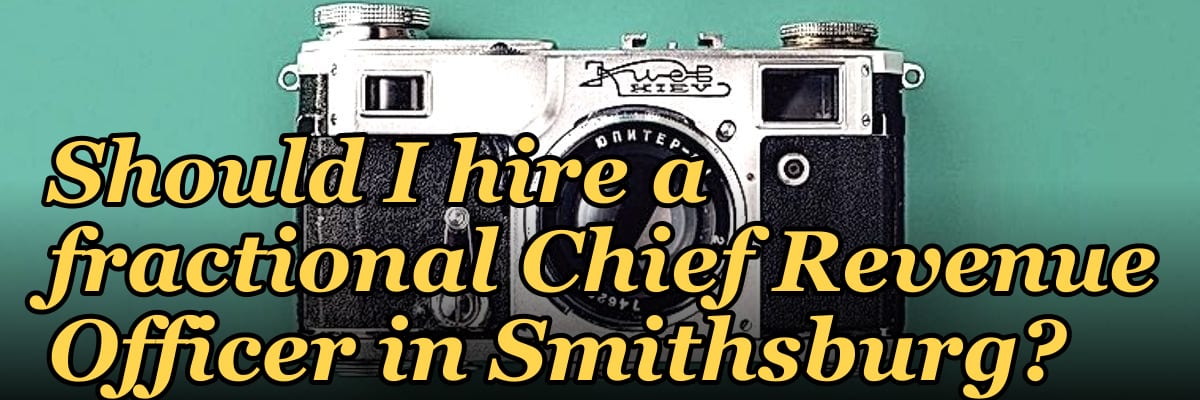Should I hire a fractional Chief Revenue Officer in Smithsburg?