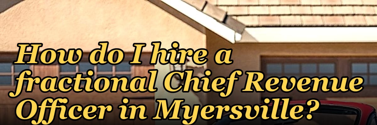 How do I hire a fractional Chief Revenue Officer in Myersville?