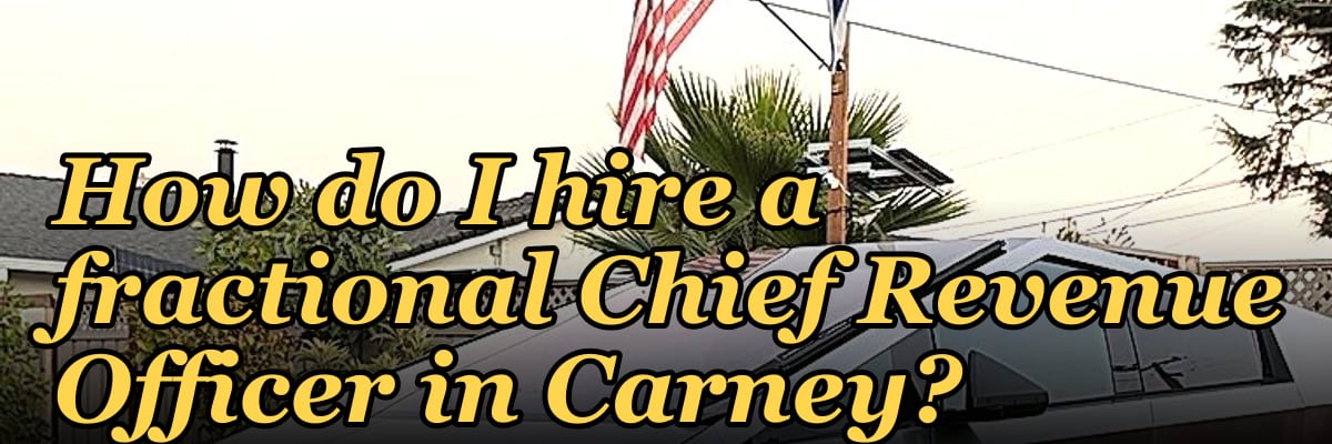 How do I hire a fractional Chief Revenue Officer in Carney?
