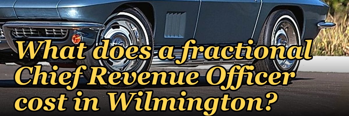 What does a fractional Chief Revenue Officer cost in Wilmington?