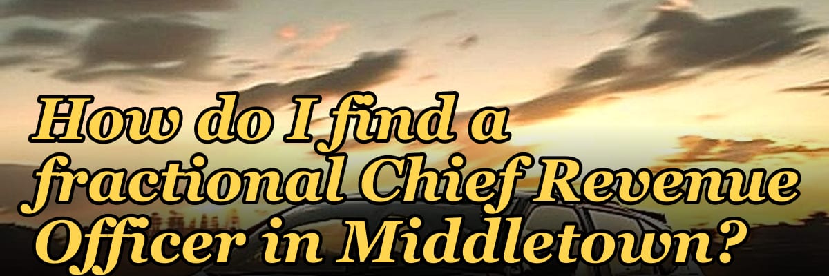 How do I find a fractional Chief Revenue Officer in Middletown?