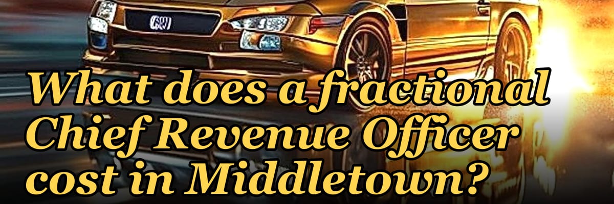 What does a fractional Chief Revenue Officer cost in Middletown?
