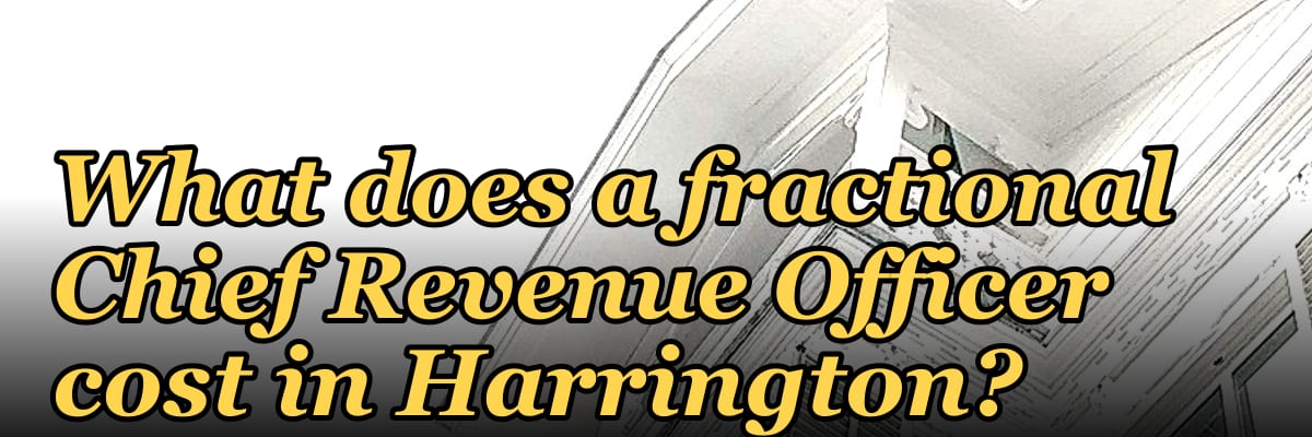What does a fractional Chief Revenue Officer cost in Harrington?