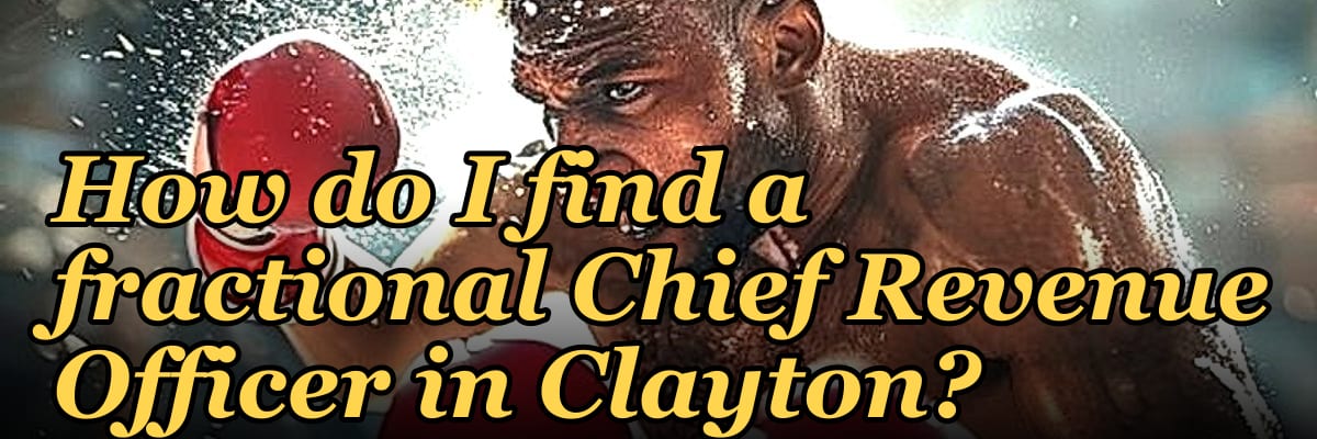 How do I find a fractional Chief Revenue Officer in Clayton?