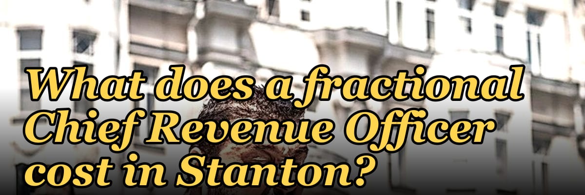 What does a fractional Chief Revenue Officer cost in Stanton?