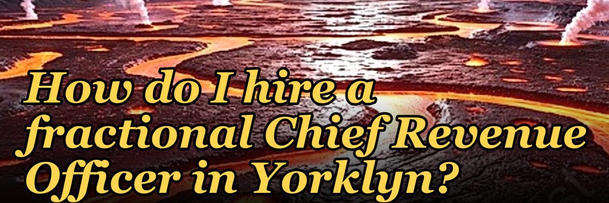 How do I hire a fractional Chief Revenue Officer in Yorklyn?