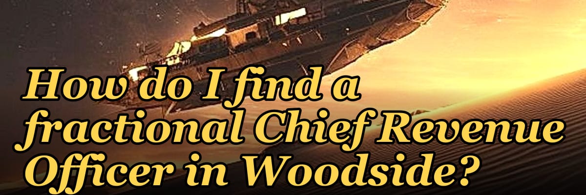 How do I find a fractional Chief Revenue Officer in Woodside?