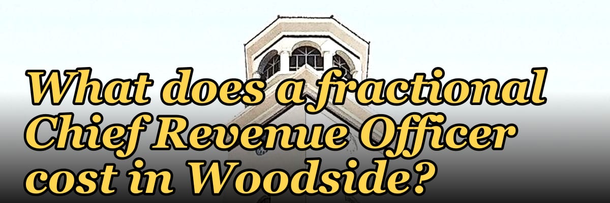 What does a fractional Chief Revenue Officer cost in Woodside?