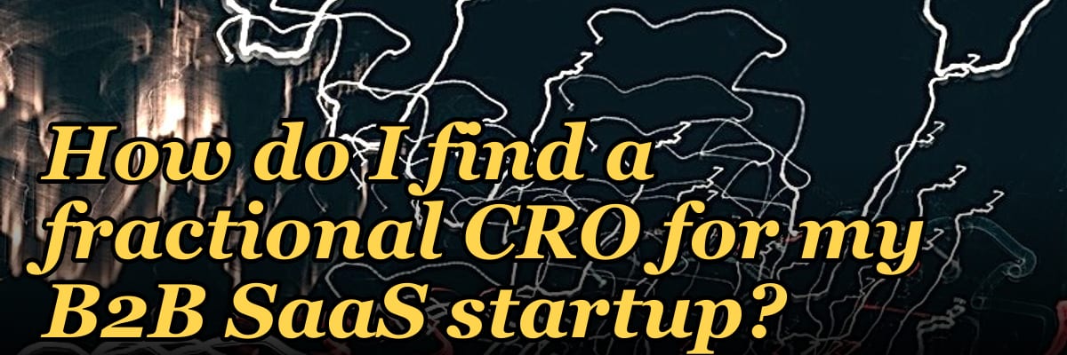 How do I find a fractional CRO for my B2B SaaS startup?