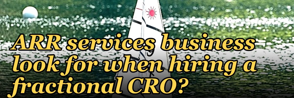 What should a $10M–$50M ARR services business look for when hiring a fractional CRO?