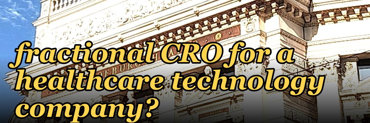 How do I find a fractional CRO for a healthcare technology company?