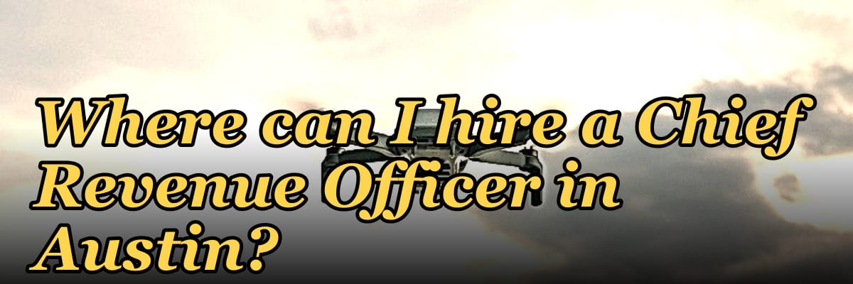 Where can I hire a Chief Revenue Officer in Austin?