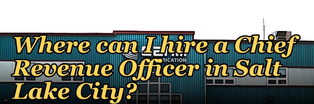 Where can I hire a Chief Revenue Officer in Salt Lake City?