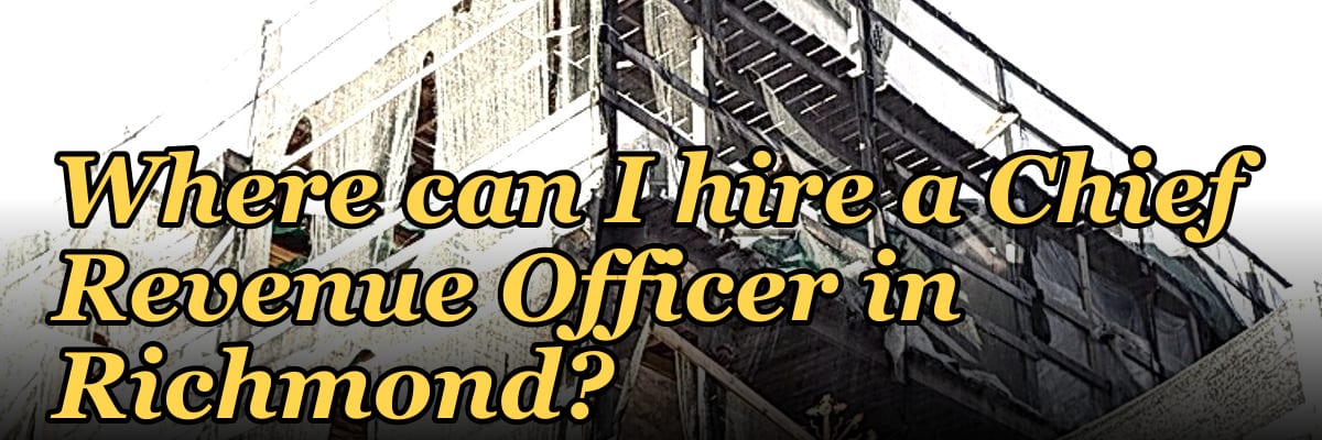 Where can I hire a Chief Revenue Officer in Richmond?