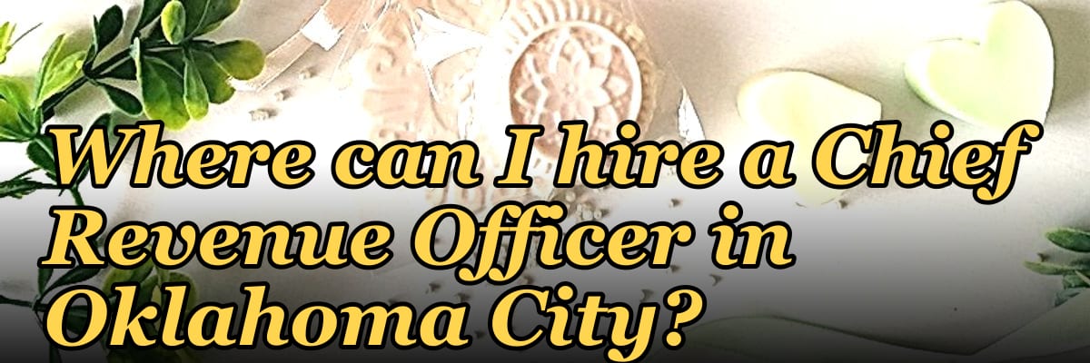 Where can I hire a Chief Revenue Officer in Oklahoma City?