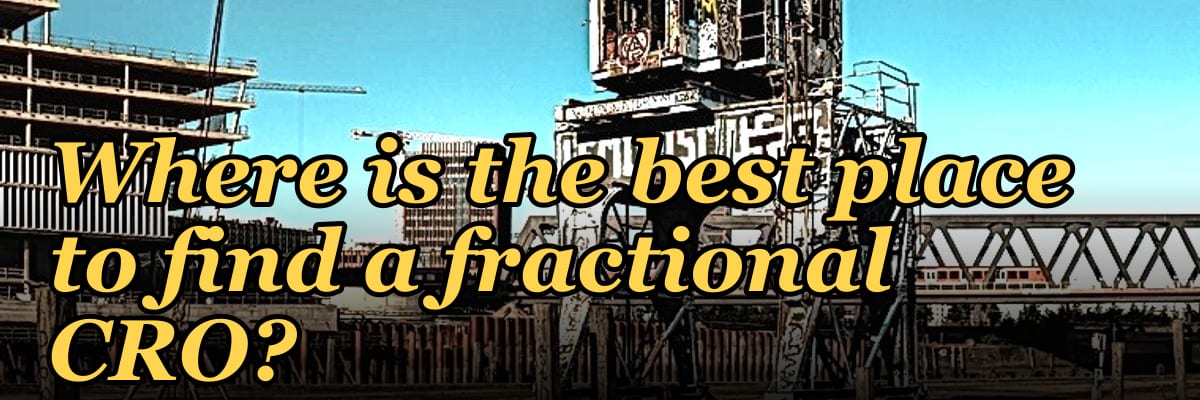 Where is the best place to find a fractional CRO?
