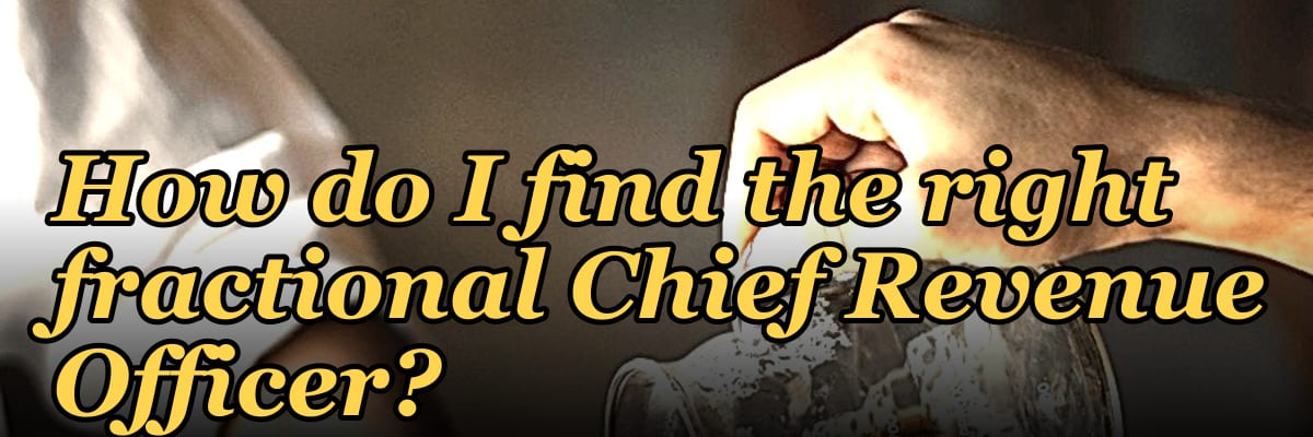 How do I find the right fractional Chief Revenue Officer?