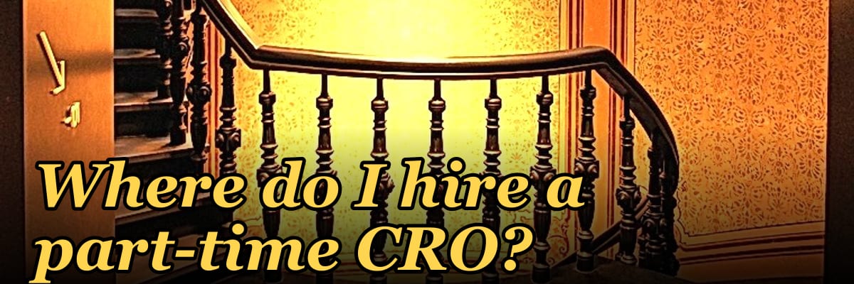 Where do I hire a part-time CRO?