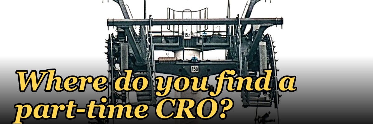 Where do you find a part-time CRO?