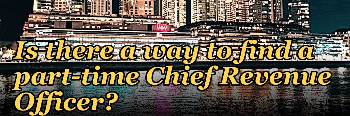 Is there a way to find a part-time Chief Revenue Officer?