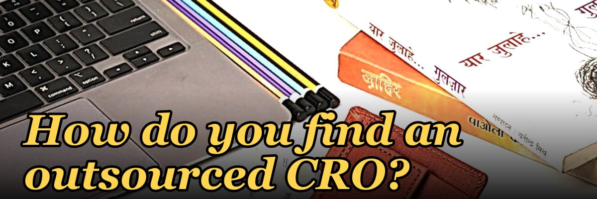 How do you find an outsourced CRO?