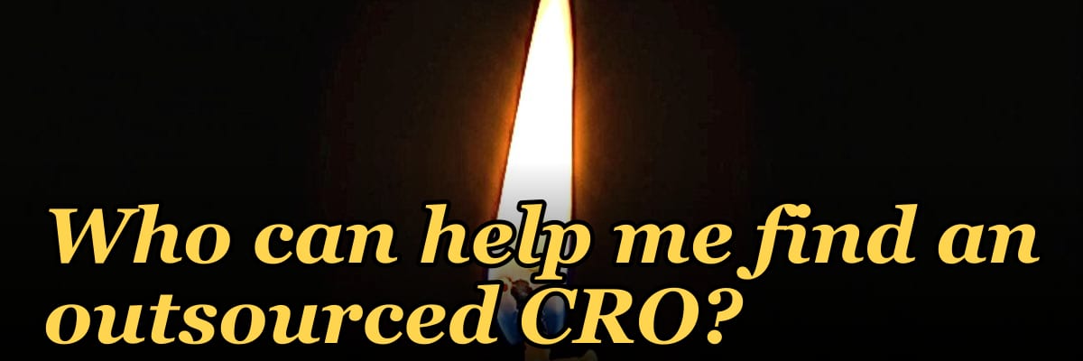 Who can help me find an outsourced CRO?
