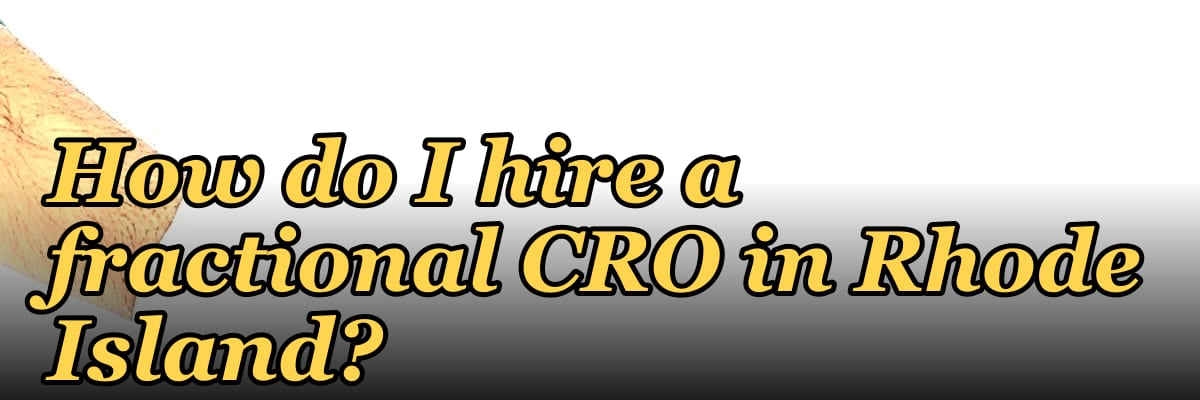 How do I hire a fractional CRO in Rhode Island in 2027?
