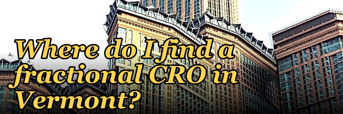 Where do I find a fractional CRO in Vermont in 2027?