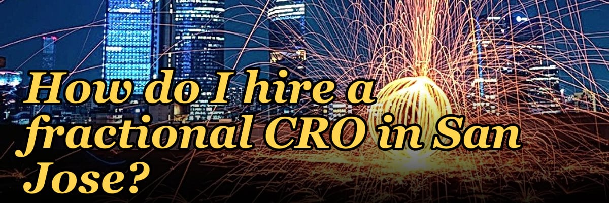 How do I hire a fractional CRO in San Jose in 2027?