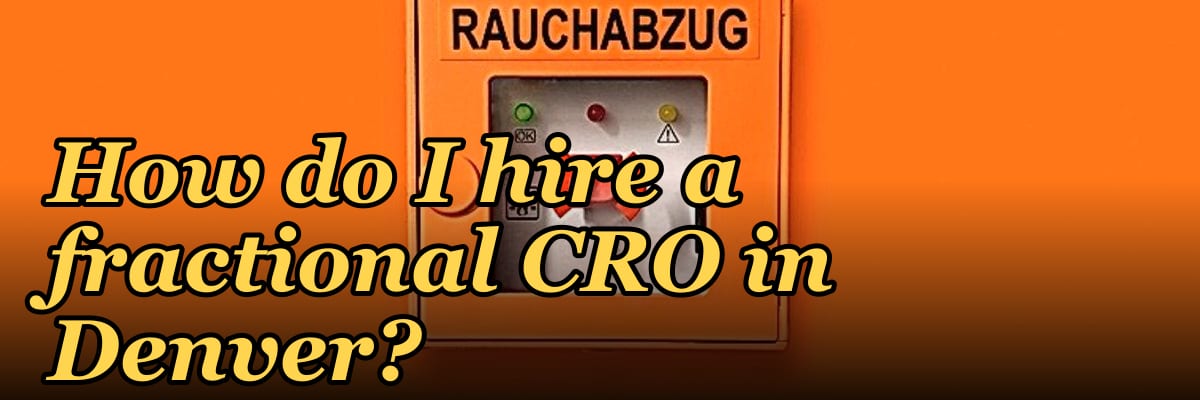 How do I hire a fractional CRO in Denver in 2027?
