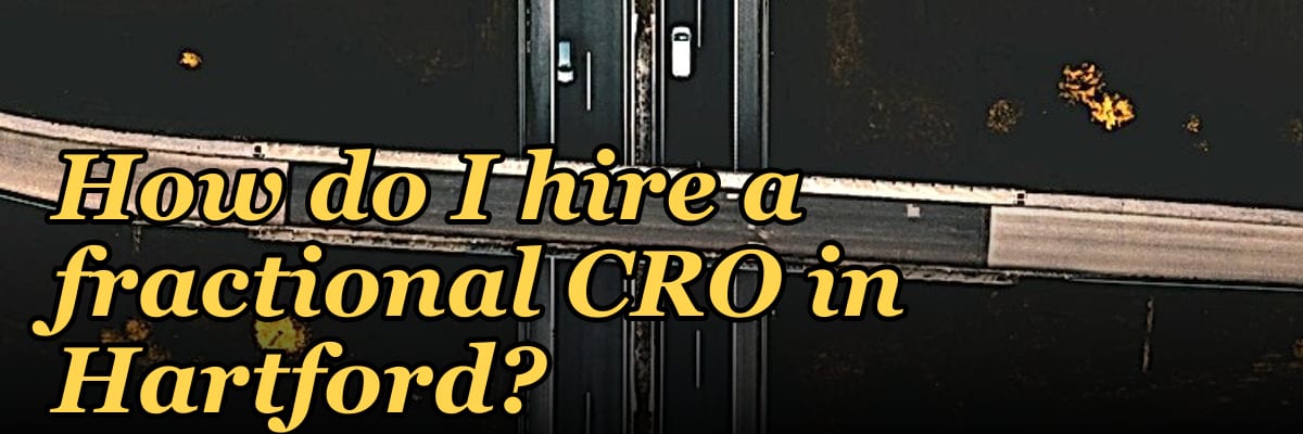 How do I hire a fractional CRO in Hartford in 2027?