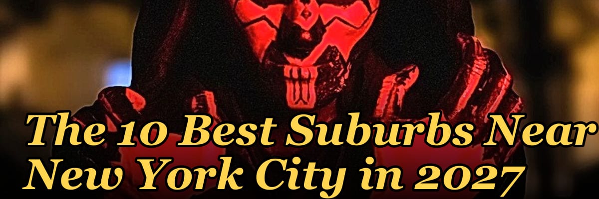 The 10 Best Suburbs Near New York City in 2027