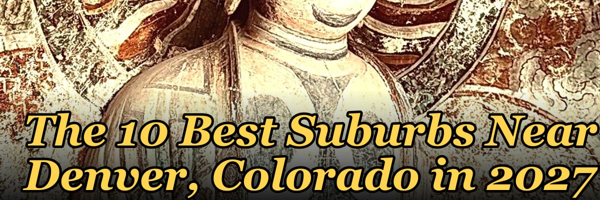 The 10 Best Suburbs Near Denver, Colorado in 2027