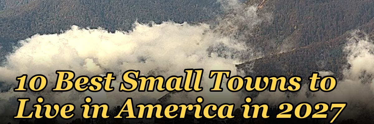 10 Best Small Towns to Live in America in 2027