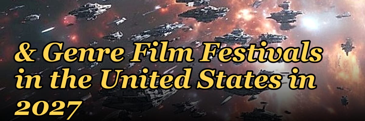 The 10 Best Independent & Genre Film Festivals in the United States in 2027