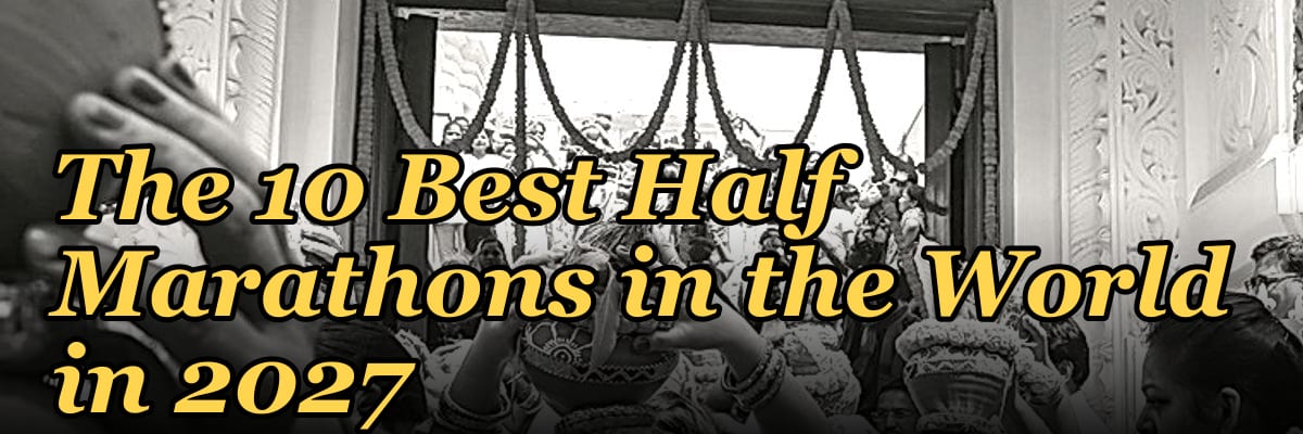 The 10 Best Half Marathons in the World in 2027