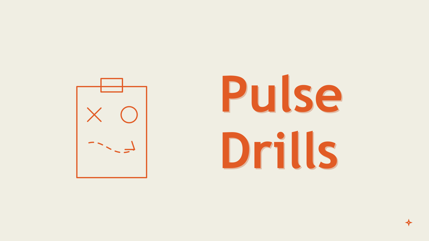 PULSE Drills