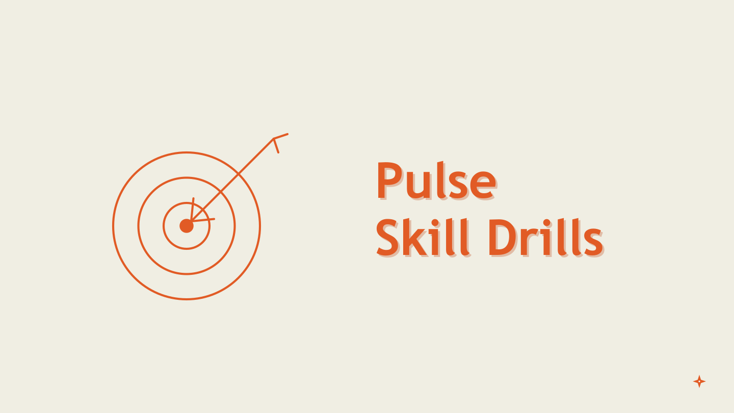 PULSE Skill Drills